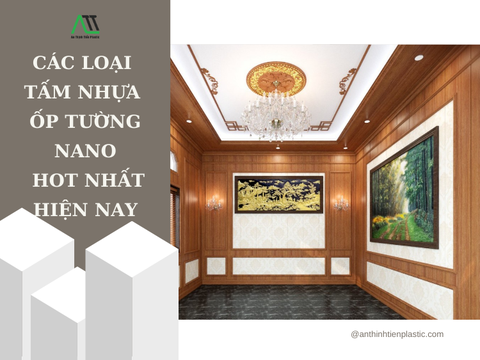 Các loại tấm nhựa ốp tường nano hot nhất hiện nay