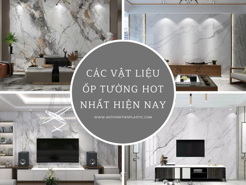 Các vật liệu ốp tường hot nhất hiện nay