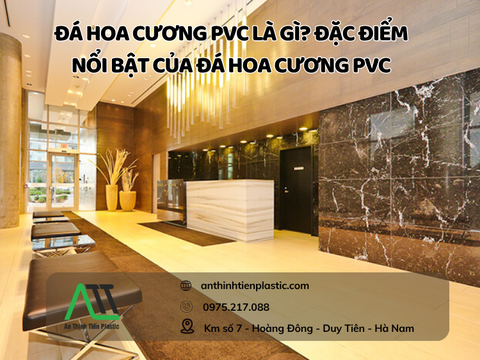 Đá hoa cương pvc là gì? Đặc điểm nổi bật của đá hoa cương pvc