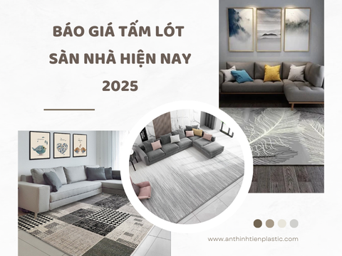 Báo giá tấm lót sàn nhà hiện nay 2025