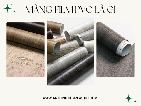 Màng film PVC là gì? Vì sao nên sử dụng màng film PVC?