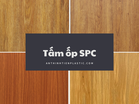 Tấm ốp SPC là gì? Ưu điểm, nhược điểm và lưu ý