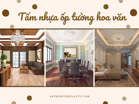 Mẫu tấm nhựa ốp tường hoa văn cho không gian vừa tinh tế lại hút mắt!