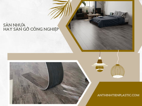 Sàn nhựa hay sàn gỗ công nghiệp tốt nhất?