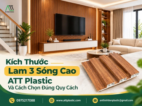 Kích Thước Lam 3 Sóng Cao ATT Plastic Và Cách Chọn Đúng Quy Cách
