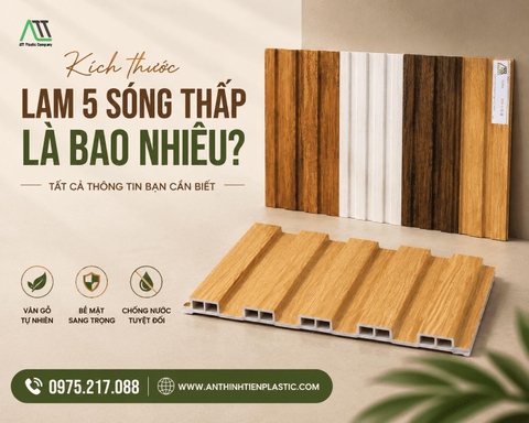 Kích thước lam 5 sóng thấp là bao nhiêu? Tất cả thông tin bạn cần biết