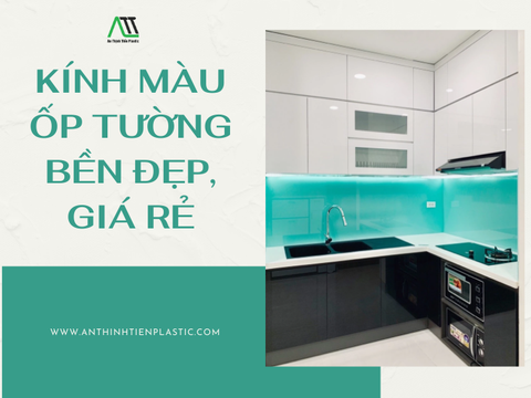 Kính màu ốp tường bền đẹp, giá rẻ
