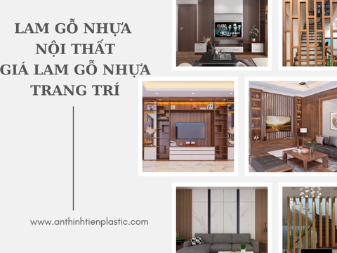 Lam gỗ nhựa nội thất - Giá lam gỗ nhựa trang trí