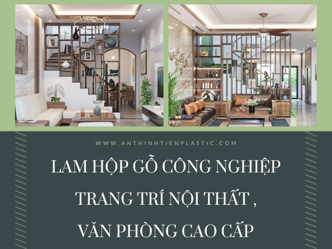 Lam hộp gỗ công nghiệp trang trí nội thất, văn phòng cao cấp