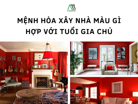 Mệnh Hỏa xây nhà màu gì hợp với tuổi gia chủ