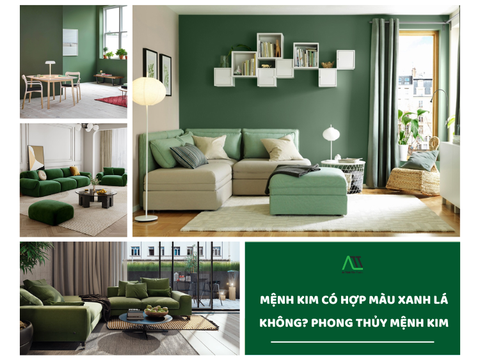 Mệnh kim có hợp màu xanh lá không? Phong thủy mệnh Kim