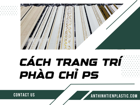 Gợi ý 5+ cách trang trí phào chỉ PS vừa ĐẸP vừa TIẾT KIỆM CHI PHÍ!