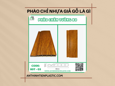 Phào Chỉ Nhựa Giả Gỗ Là Gì? Ưu điểm và ứng dụng