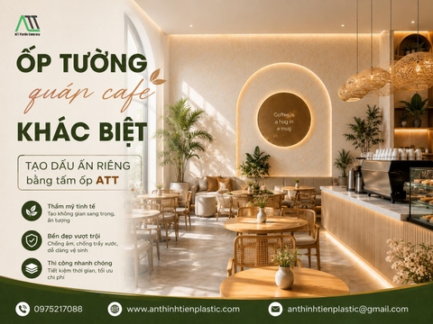 Ốp tường quán cafe khác biệt - Tạo dấu ấn riêng bằng tấm ốp ATT