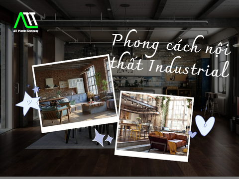 Phong cách nội thất Industrial: Tự do, phóng khoáng và cá tính