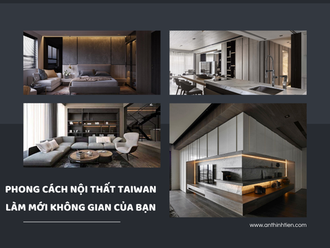 Phong cách nội thất taiwan - Làm mới không gian sống của bạn