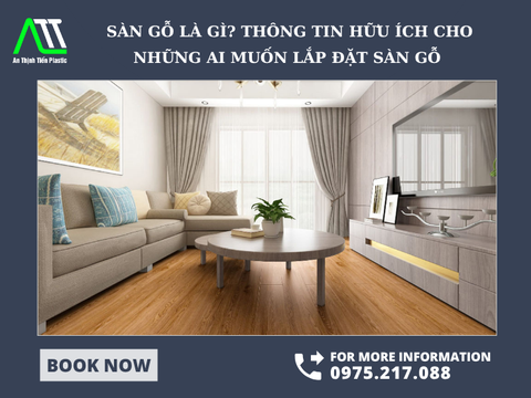 Sàn gỗ là gì? Thông tin hữu ích cho những ai muốn lắp đặt sàn gỗ