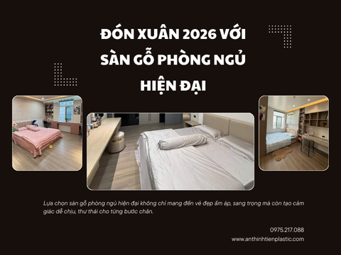 Đón xuân 2026 với sàn gỗ phòng ngủ hiện đại