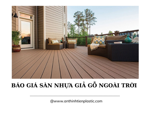 Báo giá sàn nhựa giả gỗ ngoài trời