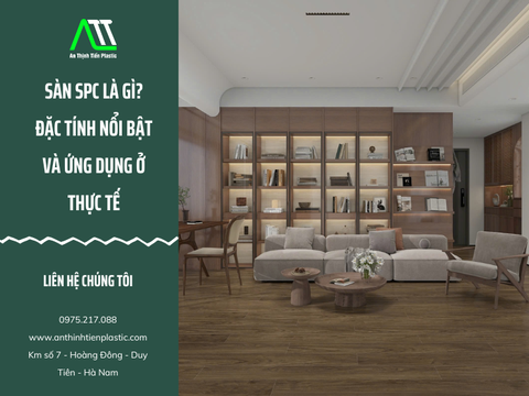 Sàn spc là gì? Đặc tính nổi bật và ứng dụng ở thực tế