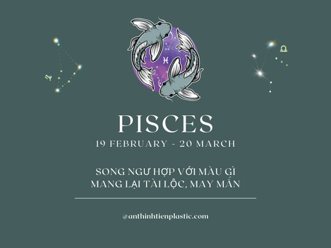 Song Ngư hợp với màu gì mang lại tài lộc, may mắn