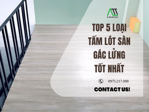 TOP 5 loại tấm lót sàn gác lửng tốt nhất