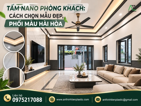 Tấm Nano Phòng Khách: Cách Chọn Mẫu Đẹp, Phối Màu Hài Hòa
