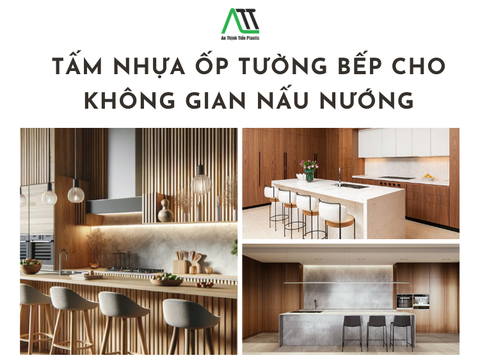 Tấm nhựa ốp tường bếp cho không gian nấu nướng