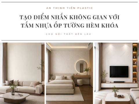 Tạo điểm nhấn không gian với tấm nhựa ốp tường hèm khóa