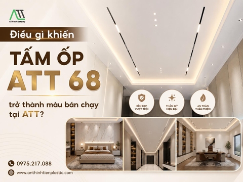 Điều gì khiến tấm ốp ATT 68 trở thành màu bán chạy tại ATT?
