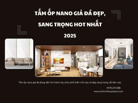 Tấm ốp nano giả đá đẹp, sang trọng hot nhất 2025