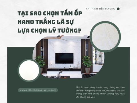 Tại sao chọn tấm ốp nano trắng là sự lựa chọn lý tưởng?