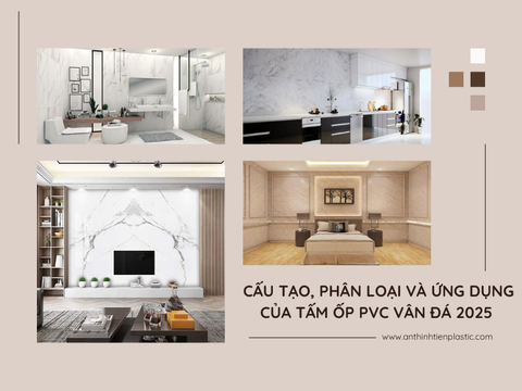 Cấu tạo, phân loại và ứng dụng của tấm ốp pvc vân đá 2025