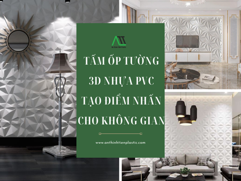 Tấm ốp tường 3D nhựa PVC tạo điểm nhấn cho không gian