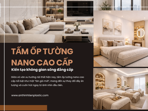 Tấm ốp tường nano cao cấp - Chạm đến đỉnh cao thẩm mỹ không gian