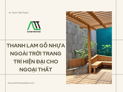 Thanh lam gỗ nhựa ngoài trời trang trí hiện đại cho ngoại thất