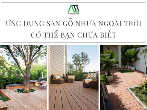 Ứng dụng sàn gỗ nhựa ngoài trời có thể bạn chưa biết