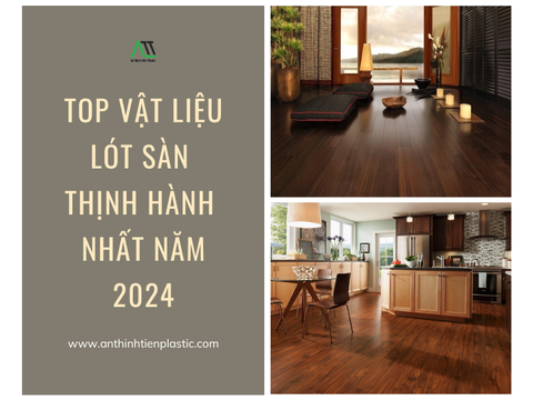 TOP vật liệu lót sàn thịnh hành nhất năm 2024