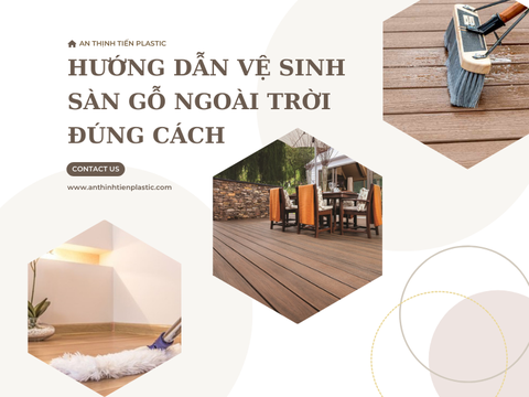 Hướng dẫn vệ sinh sàn gỗ nhựa ngoài trời đúng cách
