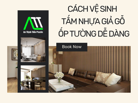 Cách vệ sinh tấm nhựa giả gỗ ốp tường dễ dàng