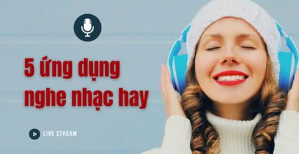 7 ứng dụng nghe nhạc đỉnh của định hiện nay