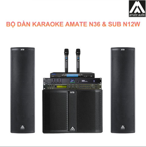Dàn Karaoke Gia Đình Amate N36 và Sub N12W