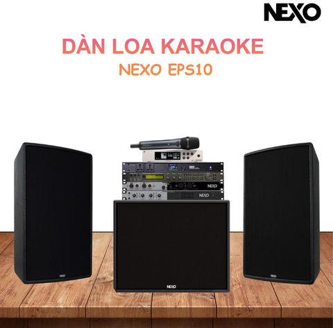 Dàn Karaoke Gia Đình NEXO ePS10