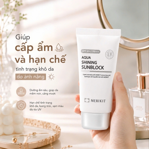 Kem Chống Nắng Dưỡng Ẩm Merikit Aqua Shining Sunblock SPF50+ PA+++ 60ml