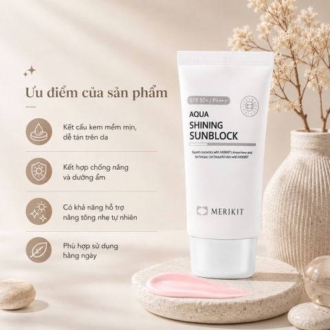 Kem Chống Nắng Dưỡng Ẩm Merikit Aqua Shining Sunblock SPF50+ PA+++ 60ml