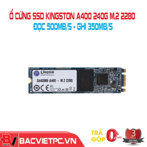 Ổ cứng SSD Kingston A400 240G M.2 2280 (Đọc 500MB/s - Ghi 350MB/s) - (SA400M8/240G)