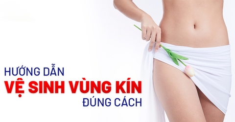 Hướng dẫn vệ sinh vùng kín cho 
