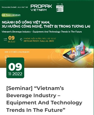 [Hội thảo] “Ngành đồ uống Việt Nam – Xu hướng công nghệ và thiết bị cho tương lai”