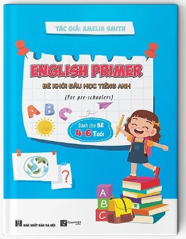 Bé khởi đầu học tiếng Anh- English primer(4-6t)