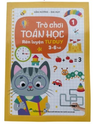 Trò chơi toán học rèn luyện tư duy 3-6 tuổi quyển 1